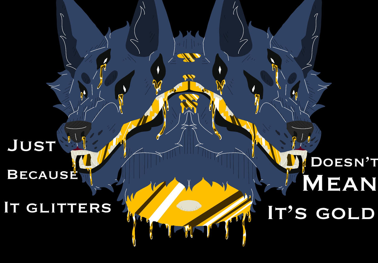 Just Because It Glitters Doesn't Mean It's Gold